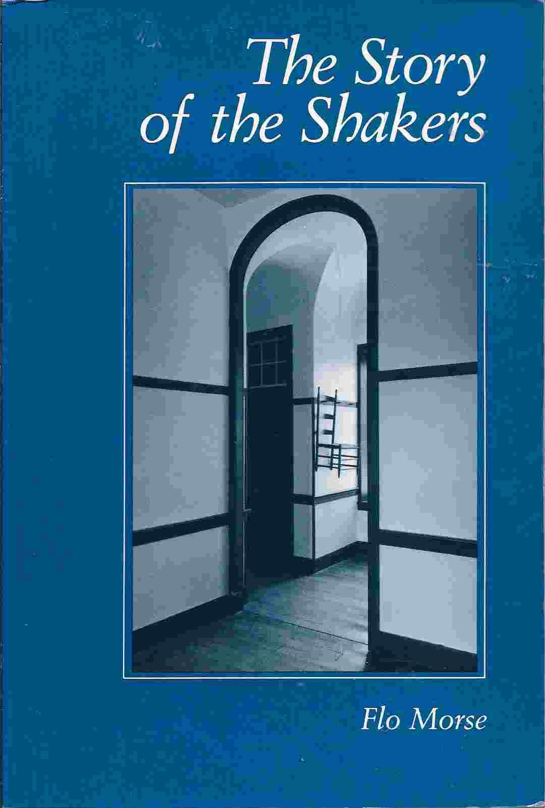 The Story of the Shakers, Morse, Flo, New Book