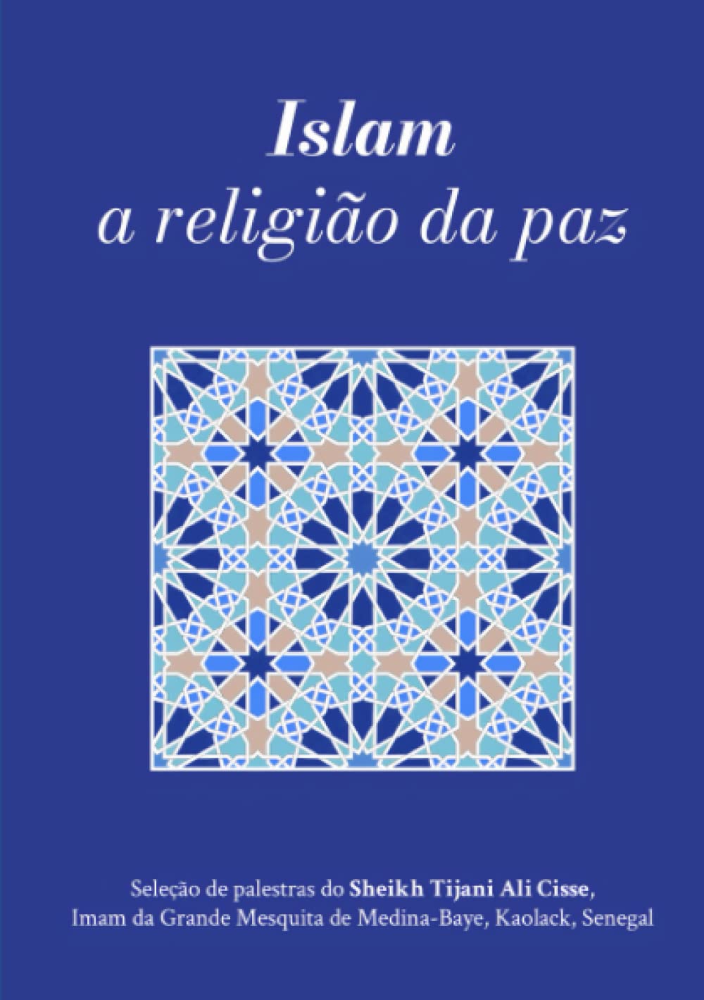 Islam: A Religião da Paz