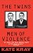 The Twins: Men of Violence