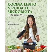 Cocina lento y cuida tu microbiótica (Cocina casera)