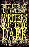  Fritz Leiber and H.P. Lovecraft: Writers of the Dark by Fritz Leiber (2004-05-15)