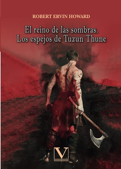 El reino de las sombras y Los espejos de Tuzun Thune