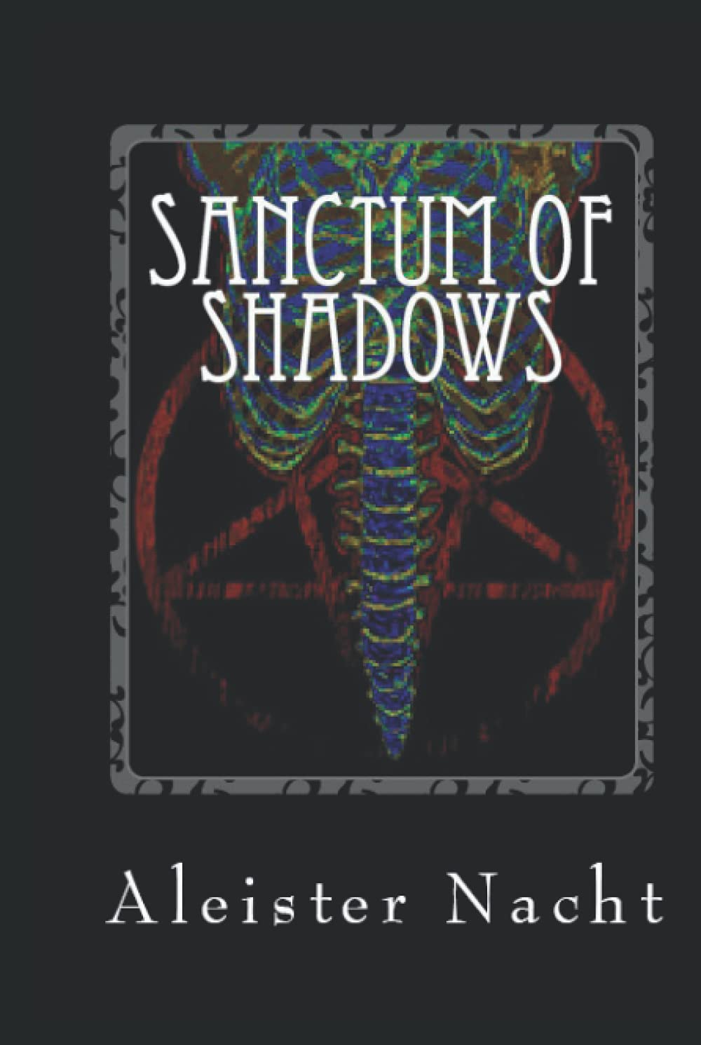 Sanctum of Shadows: The Satanist