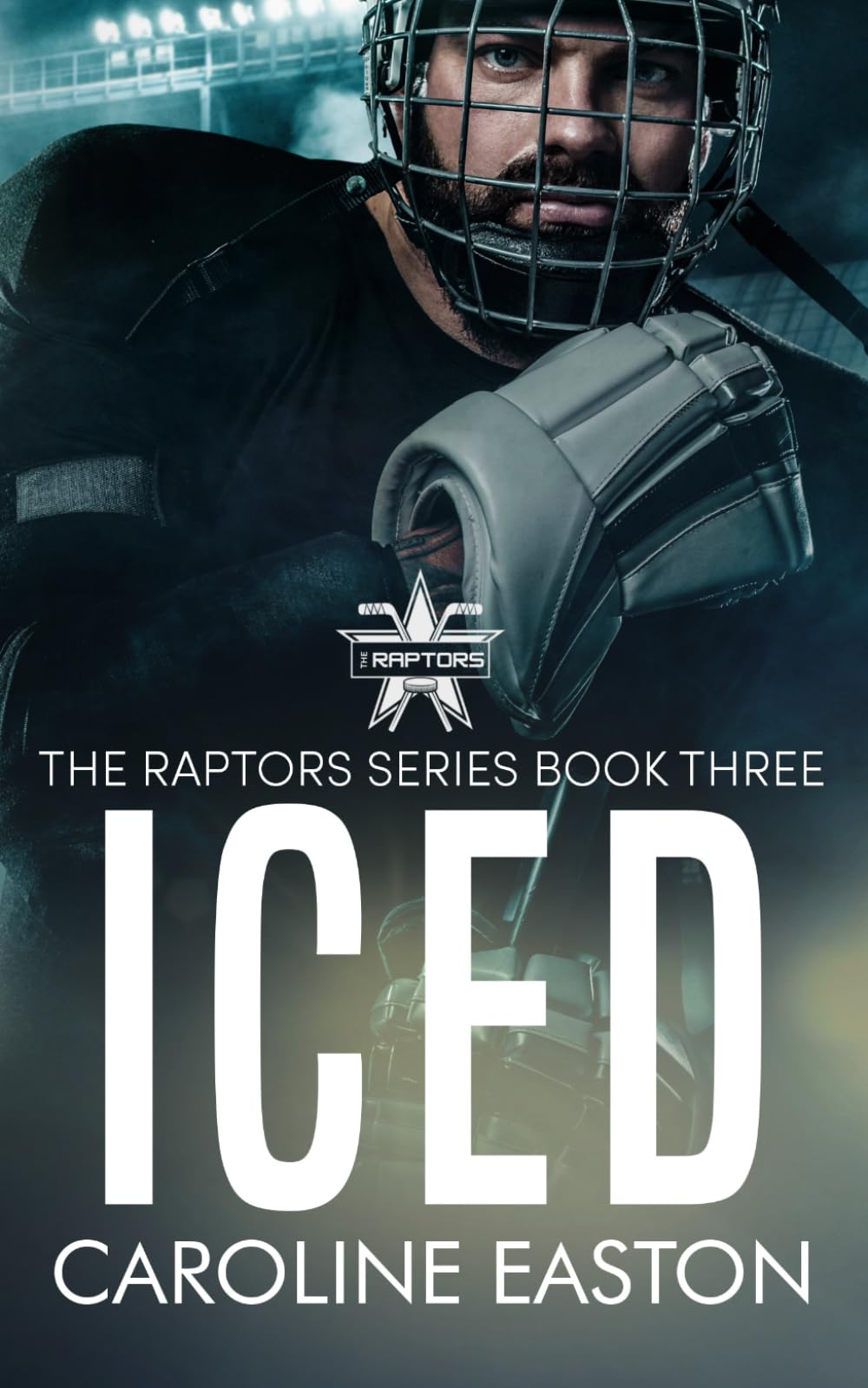 ICED: The Raptors Series Book Three