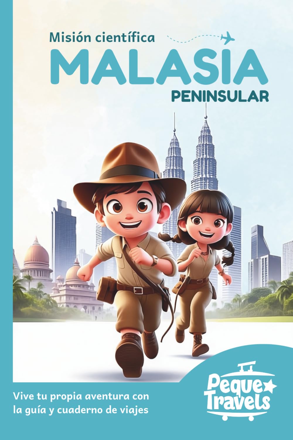 Malasia para niños. Misión científica.: Guía infantil de viajes (Guías para niños de viajes)
