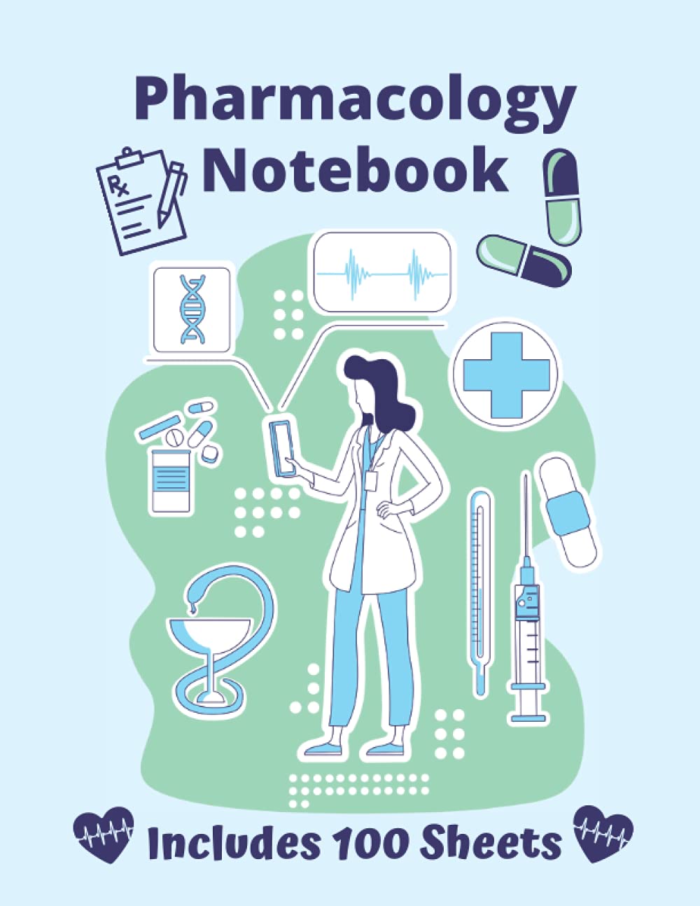 Nursing Pharmacology Notebook: Blank Medication Template Sheets. Perfect Gift For Nursing Student!