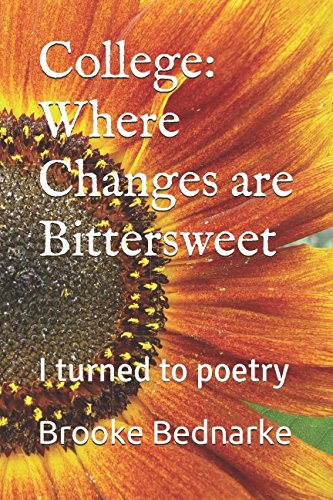 College: Where Changes are Bittersweet: I turned to poetry (Mooke's Metanoia)