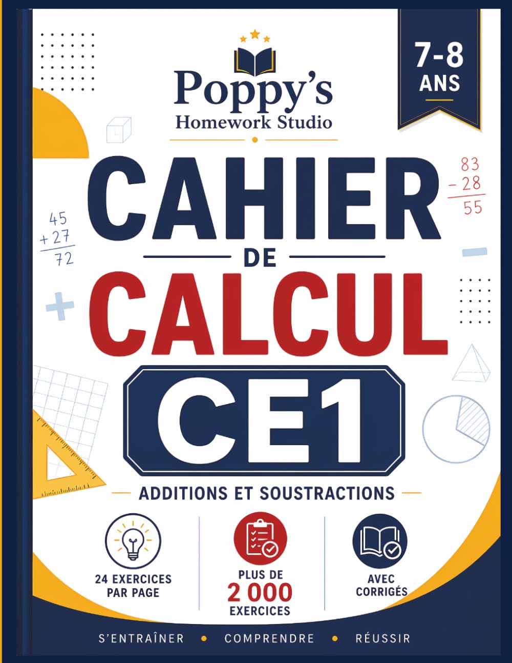 Cahier de Calcul CE1: Additions et Soustractions: Plus de 2 000 Exercices de Calcul avec Corrigés