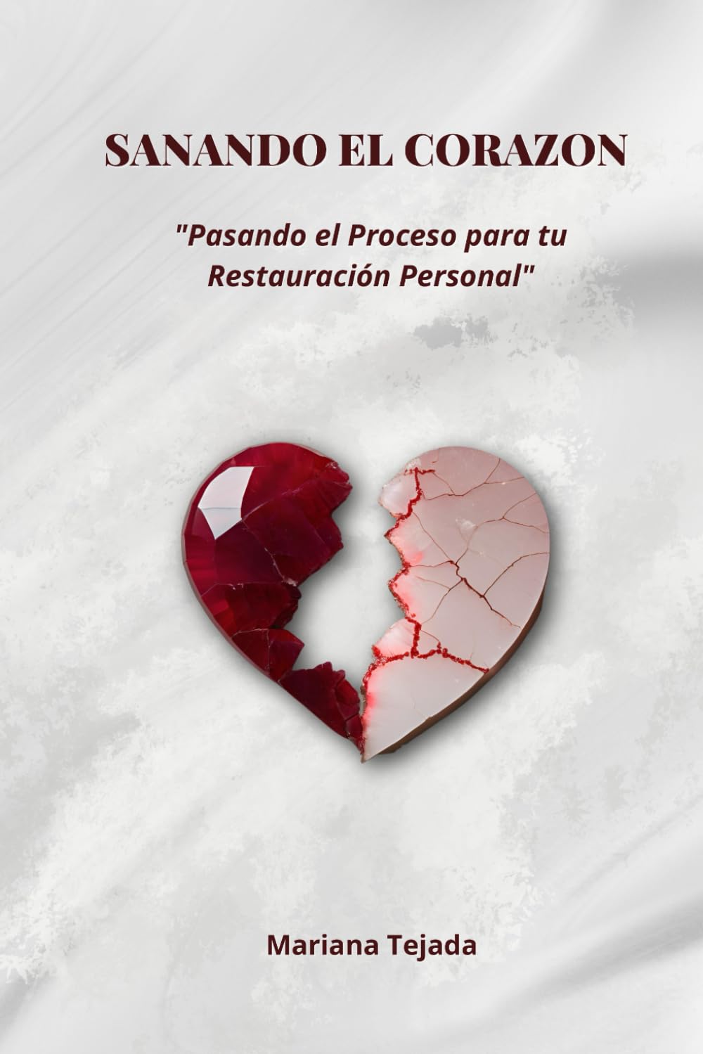 Sanando el Corazón:: Un Camino hacia la Restauración Personal y Matrimonial con Dios