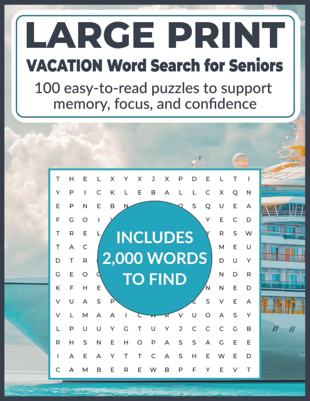 LARGE PRINT VACATION WORD SEARCH FOR SENIORS: 100 easy-to-read puzzles to support memory, focus, and confidence (Large Print Easy Word Search Puzzles for Seniors)