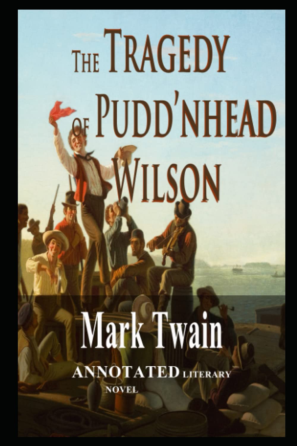 The Tragedy of Pudd’nhead Wilson Novel by Mark Twain Illustrated