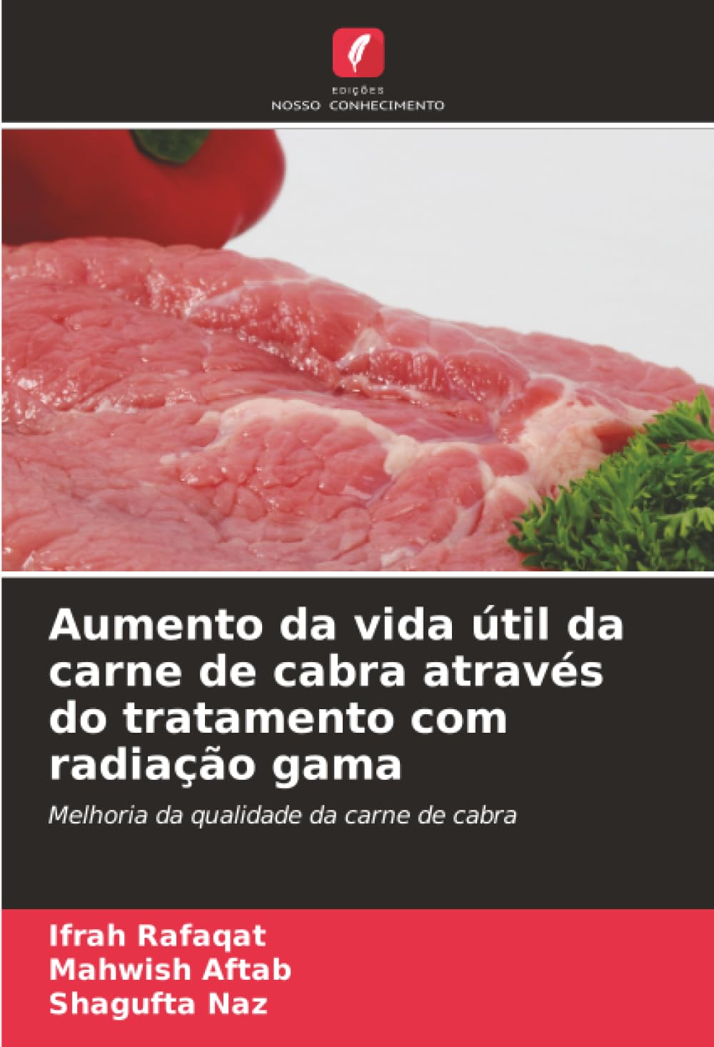 Aumento da vida útil da carne de cabra através do tratamento com radiação gama: Melhoria da qualidade da carne de cabra