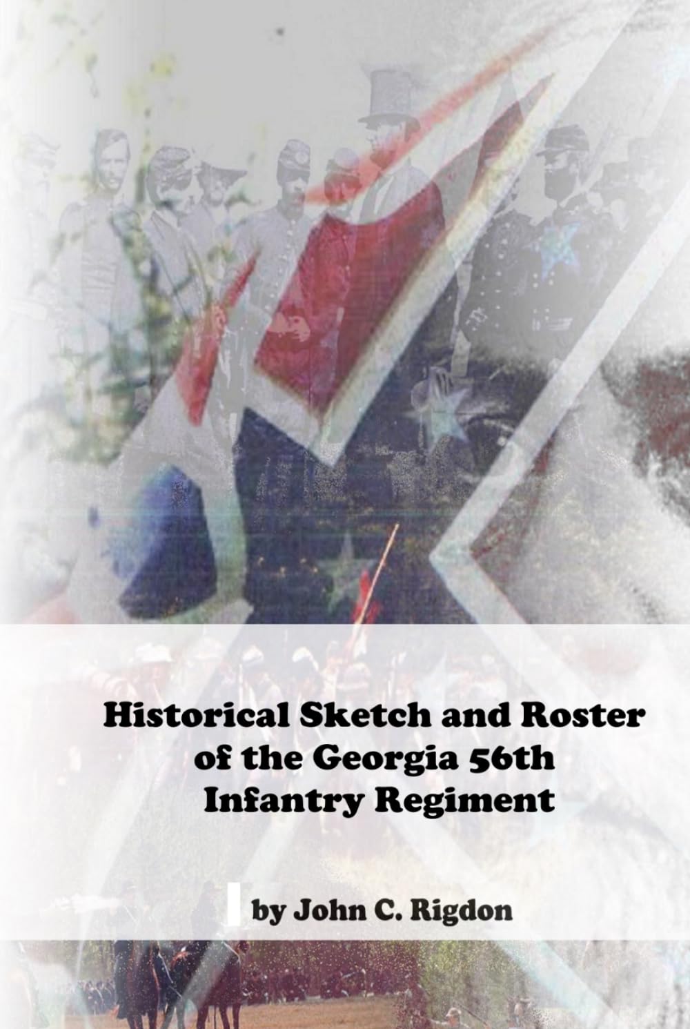 Historical Sketch and Roster of the Georgia 56th Infantry Regiment