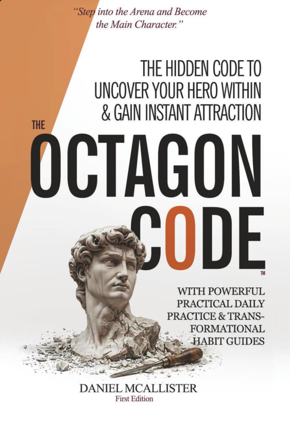 The Octagon Code: The Absolute Guide & Framework to Become the Main Character