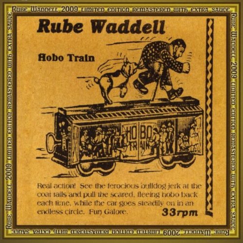 Hobo Train Rube Waddell Digital Music Hobo Train Rube Waddell Digital Music