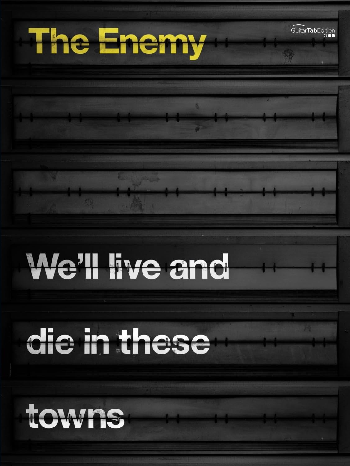 We'll Live and Die in These Towns: (Guitar Tab) (Gtab)