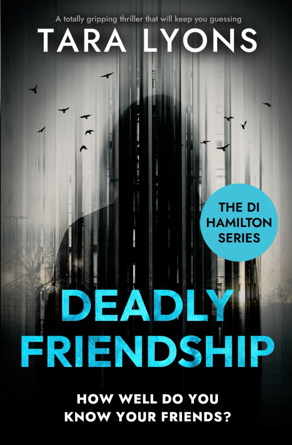Deadly Friendship: (The DI Hamilton Series Book 3)