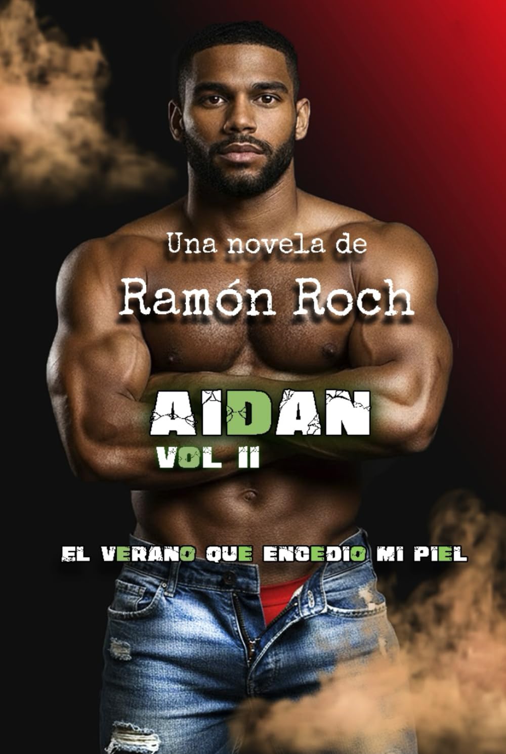 El verano que encendió mi piel: Universo Aidan (Universo Aidan (A TODO COLOR))