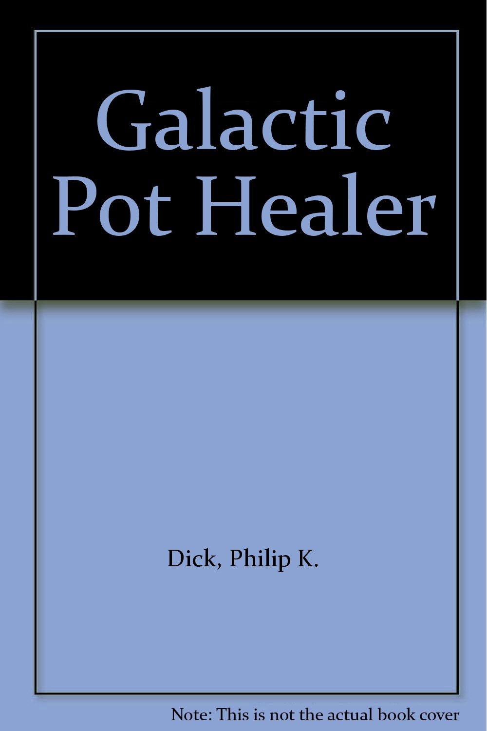 Buy Galactic Pot Healer — BookShops.in
