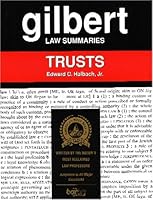 Gilbert Law Summaries: Trusts 0159004659 Book Cover