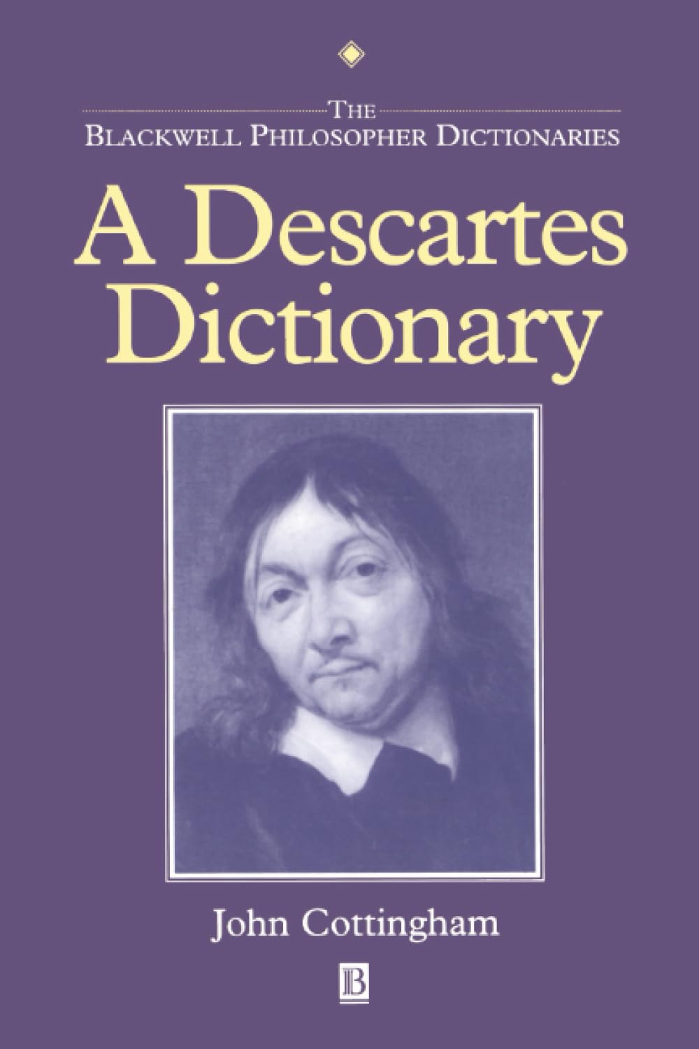 A Descartes Dictionary (Blackwell Philosopher Dictionaries)