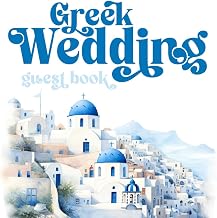 Greek Wedding: Guest Book: Greece Themed Wedding Album for Advice and Wishes for the Mr and Mrs | White and Blue Watercolor Mediterranean View