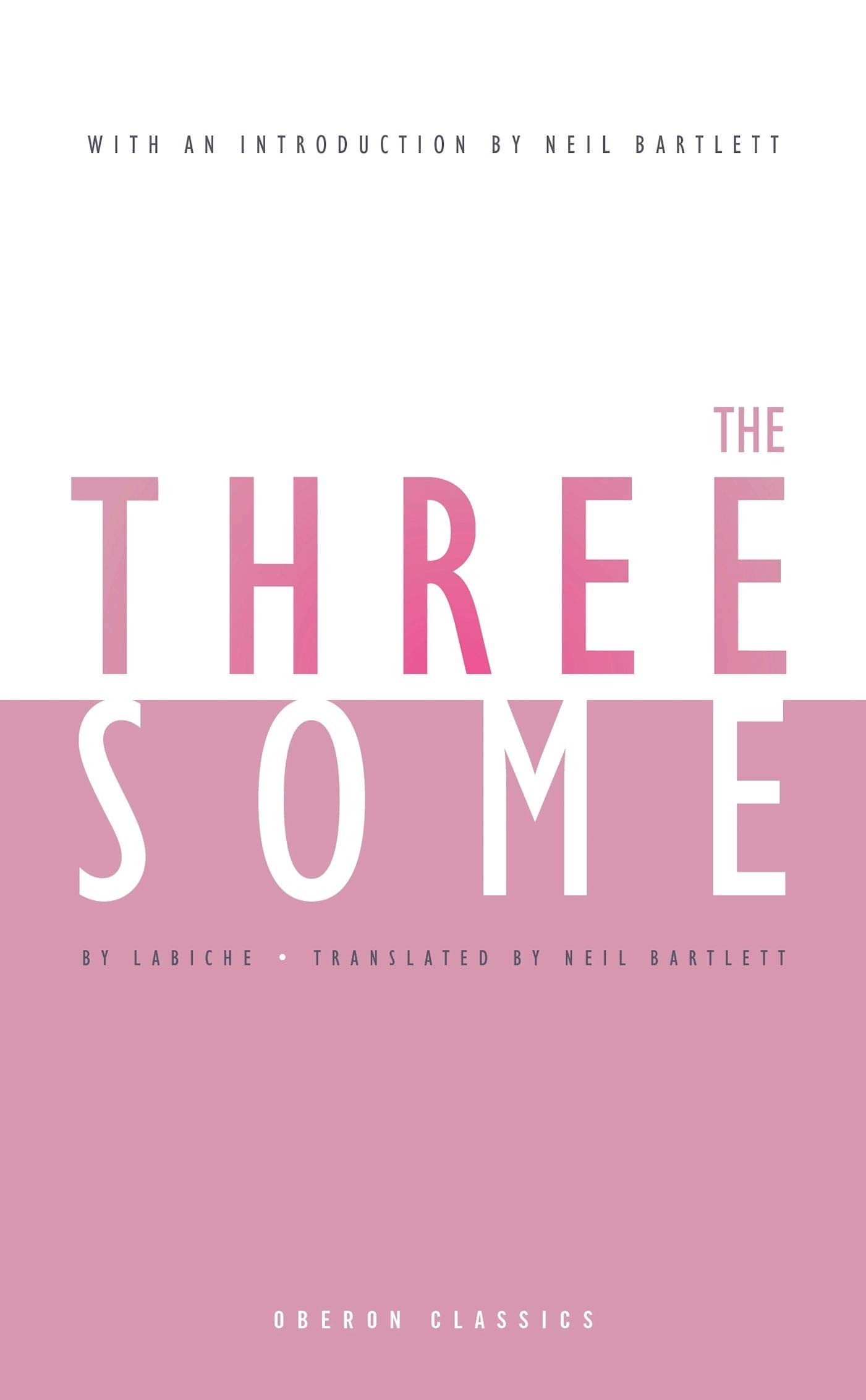 Threesome, The (Oberon Modern Plays)