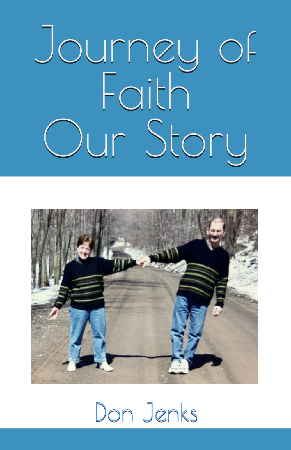 Journey of Faith Our Story