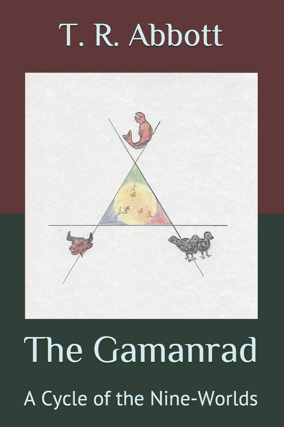 The Gamanrad: A Cycle of the Nine-Worlds