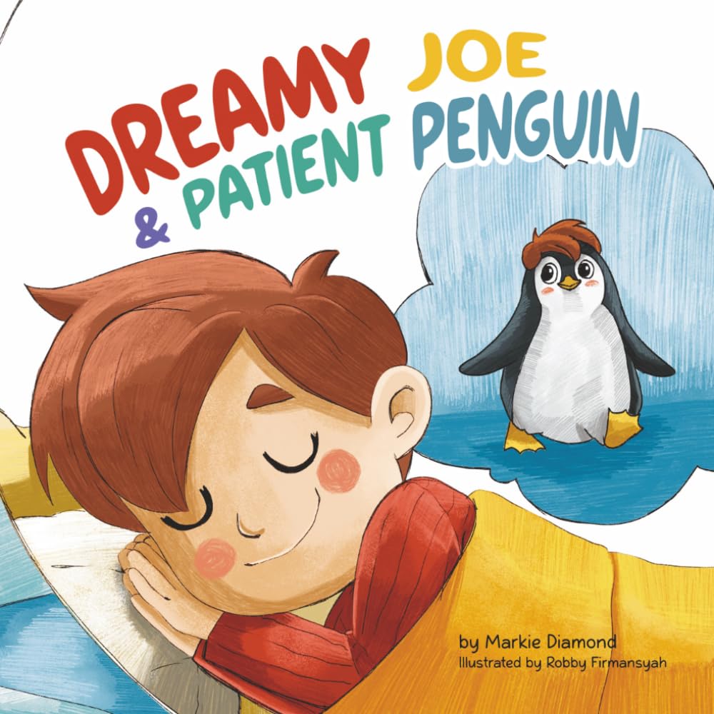 Dreamy Joe & Patient Penguin