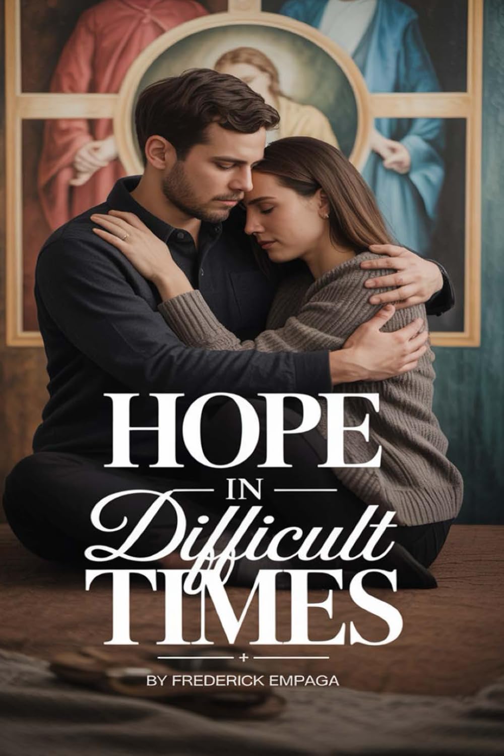 Hope in Difficult Times: A 30-Day Christian Devotional for Strength, Peace, and Trusting God Through Life’s Storms