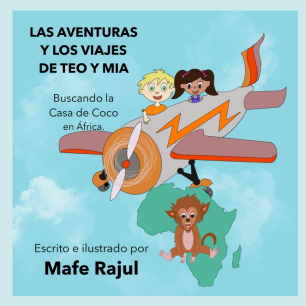 Las aventuras y los viajes de Teo y Mia: Buscando la casa de Coco en África (Spanish Edition)