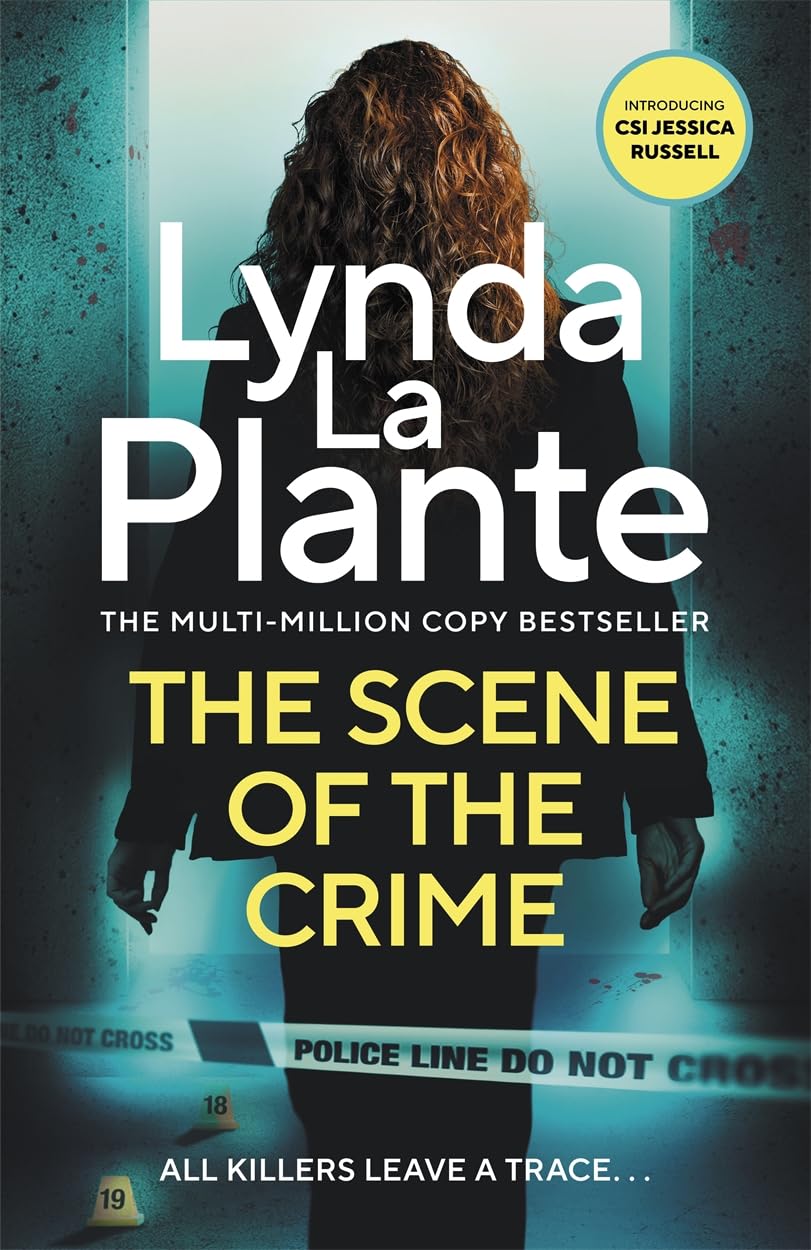 The Scene of the Crime: The instant Sunday Times bestselling Richard and Judy book club pick from the Queen of Crime Drama (Jessica Russell)