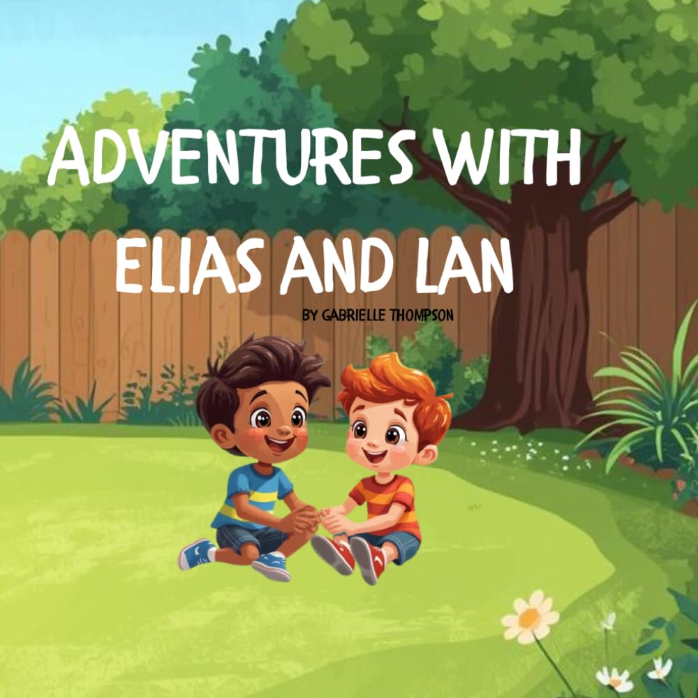 Adventures with Elias and Lan (Elias and His Big Adventures)
