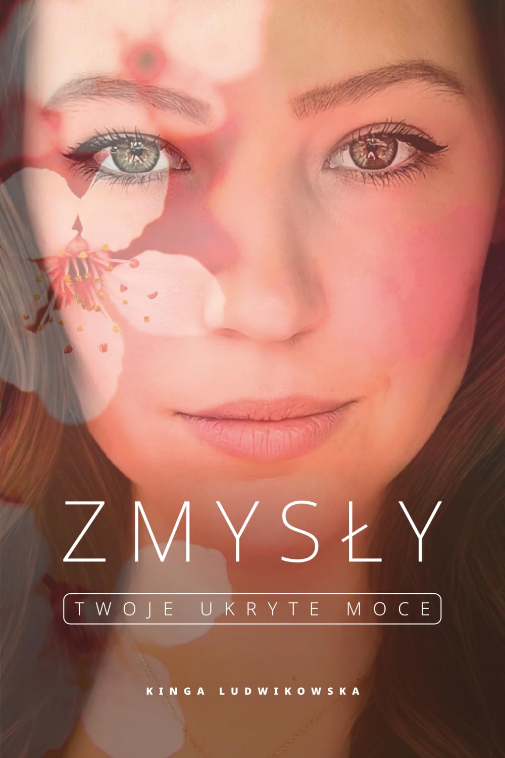 Zmysły - Twoje ukryte moce
