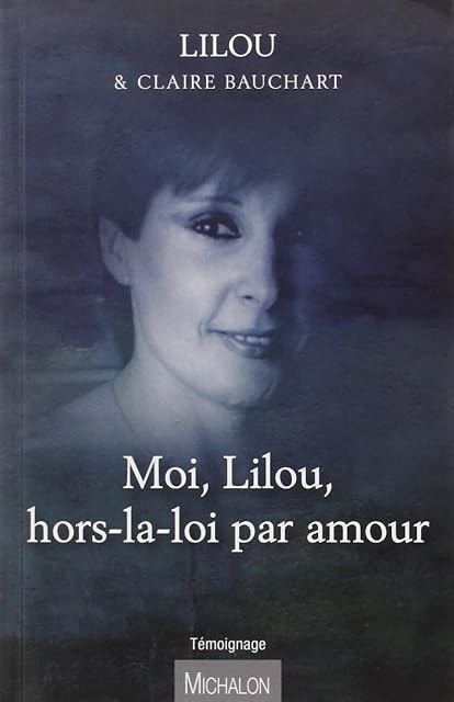 Portada de Moi, Lilou, hors-la-loi par amour