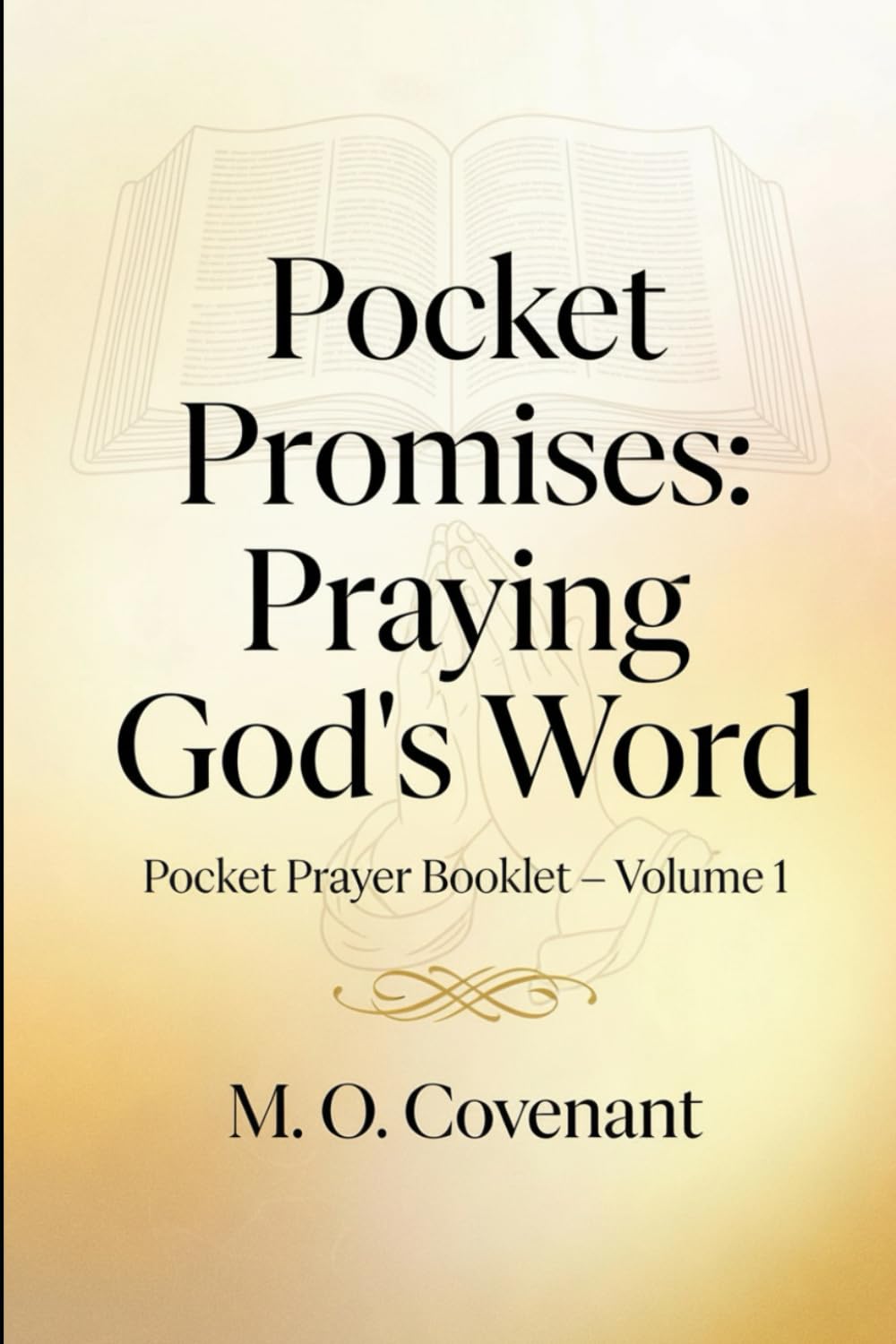 Pocket Promises: Praying God's Word: Pocket Prayer Booklet – Volume 1