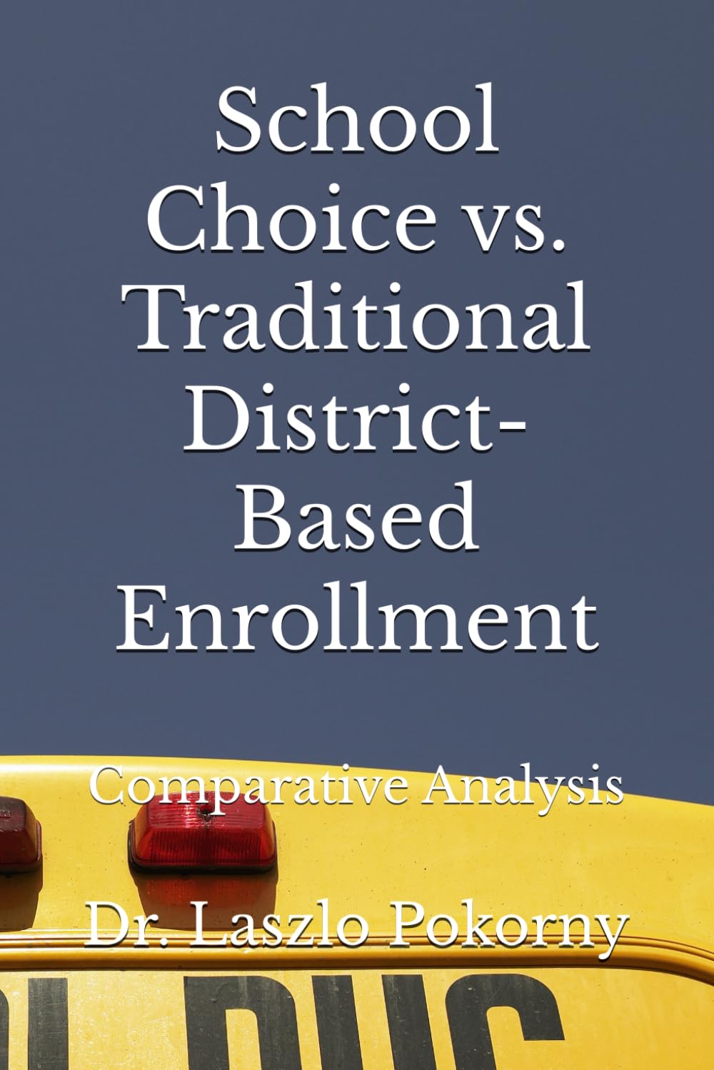 School Choice vs. Traditional District-Based Enrollment: Comparative Analysis