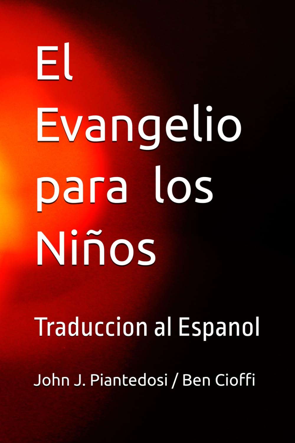 El Evangelio para los Niños: Traduccion al Espanol