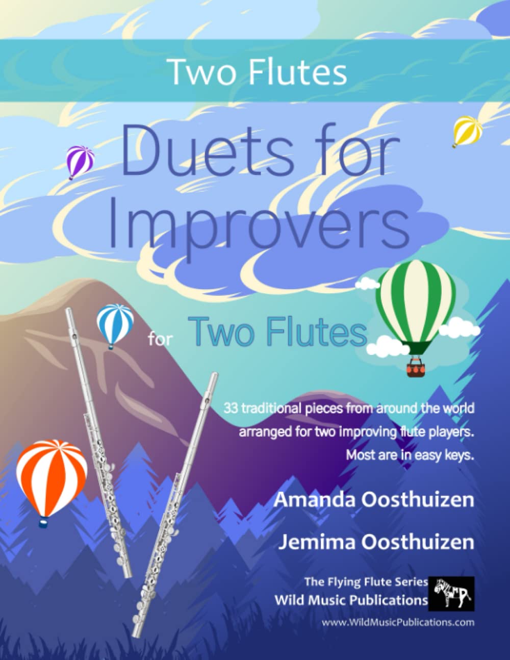 Duets for Improvers for Two Flutes: 33 exciting traditional melodies from around the world arranged for two improving flute players. (Flute Duets for Beginners and Improvers)