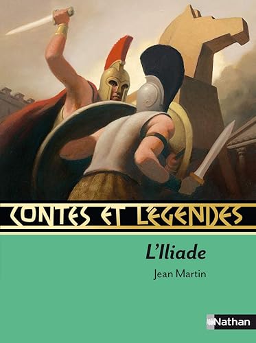 Contes et Légendes : L'Iliade