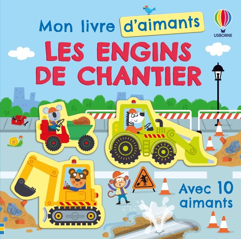 Les engins de chantier - Mon livre d'aimants - dès 3 ans