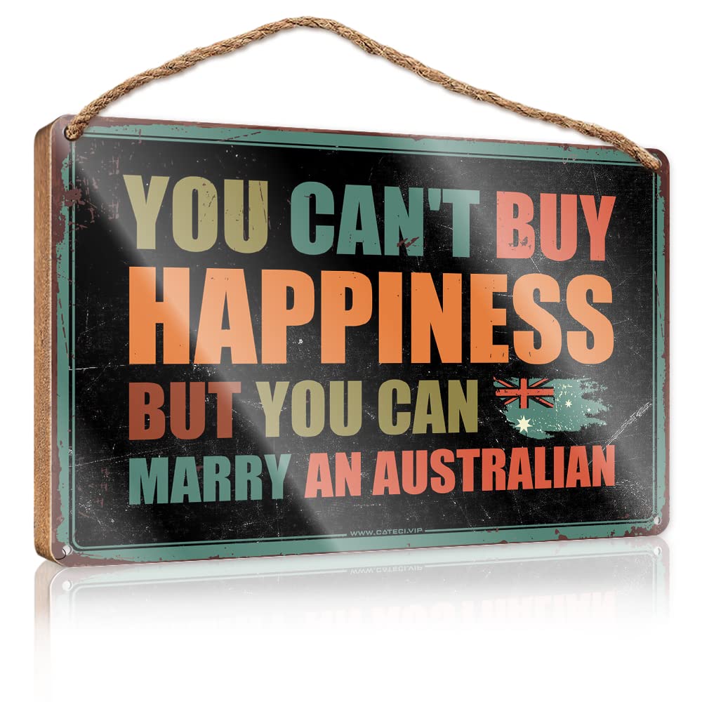 Dtha One Color Office Decor For Wall Funny You Can't Buy Happiness But Can Marry An Australian Wooden Sign Man Cave Furniture Vintage Decor