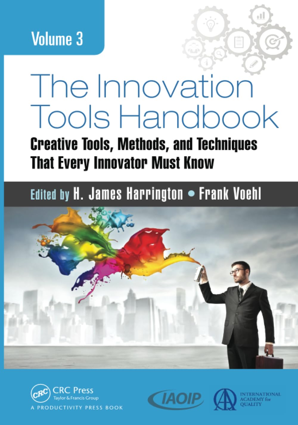 The Innovation Tools Handbook, Volume 3