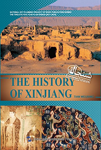 The History of Xinjiang (Charming Xinjiang Series) (English Edition)