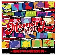 MEMORY ANIME SONGS 〜昭和アニメ黄金時代〜