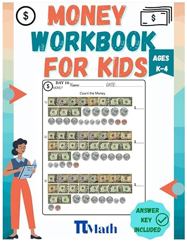 PI MATH - Money Workbook For Kids, 90 days of practice, grades K-4: Counting Money Practice, Comparing coins, Word Problems.. (With Answer Key)