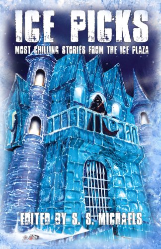 Cover of Ice Picks: Most Chilling Stories from the Ice Plaza