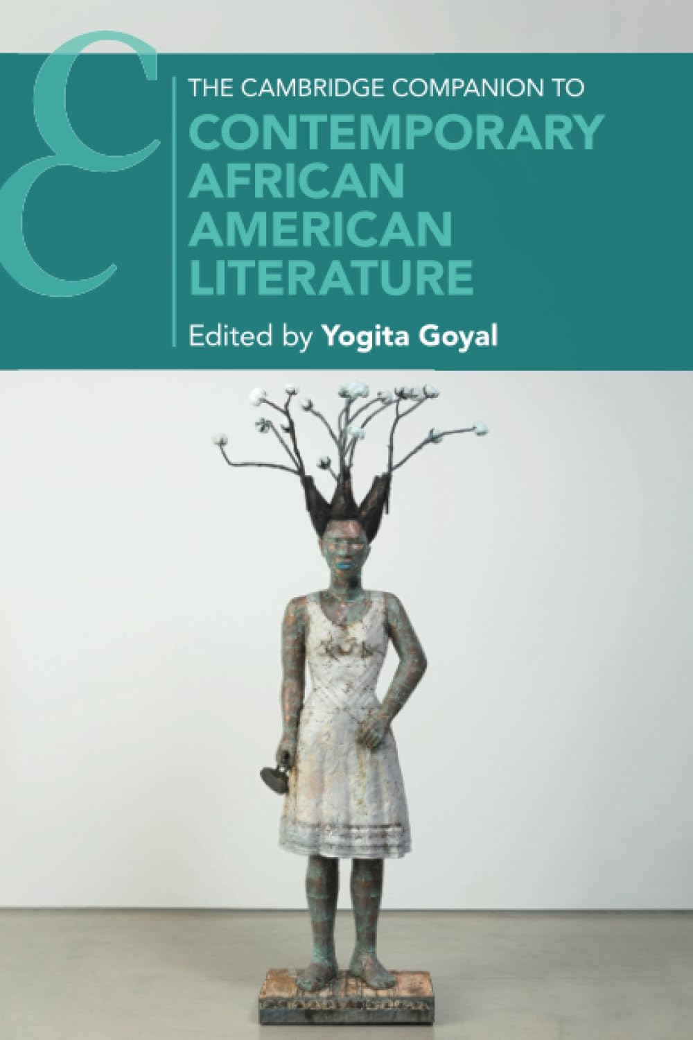 The Cambridge Companion to Contemporary African American Literature (Cambridge Companions to Literature)