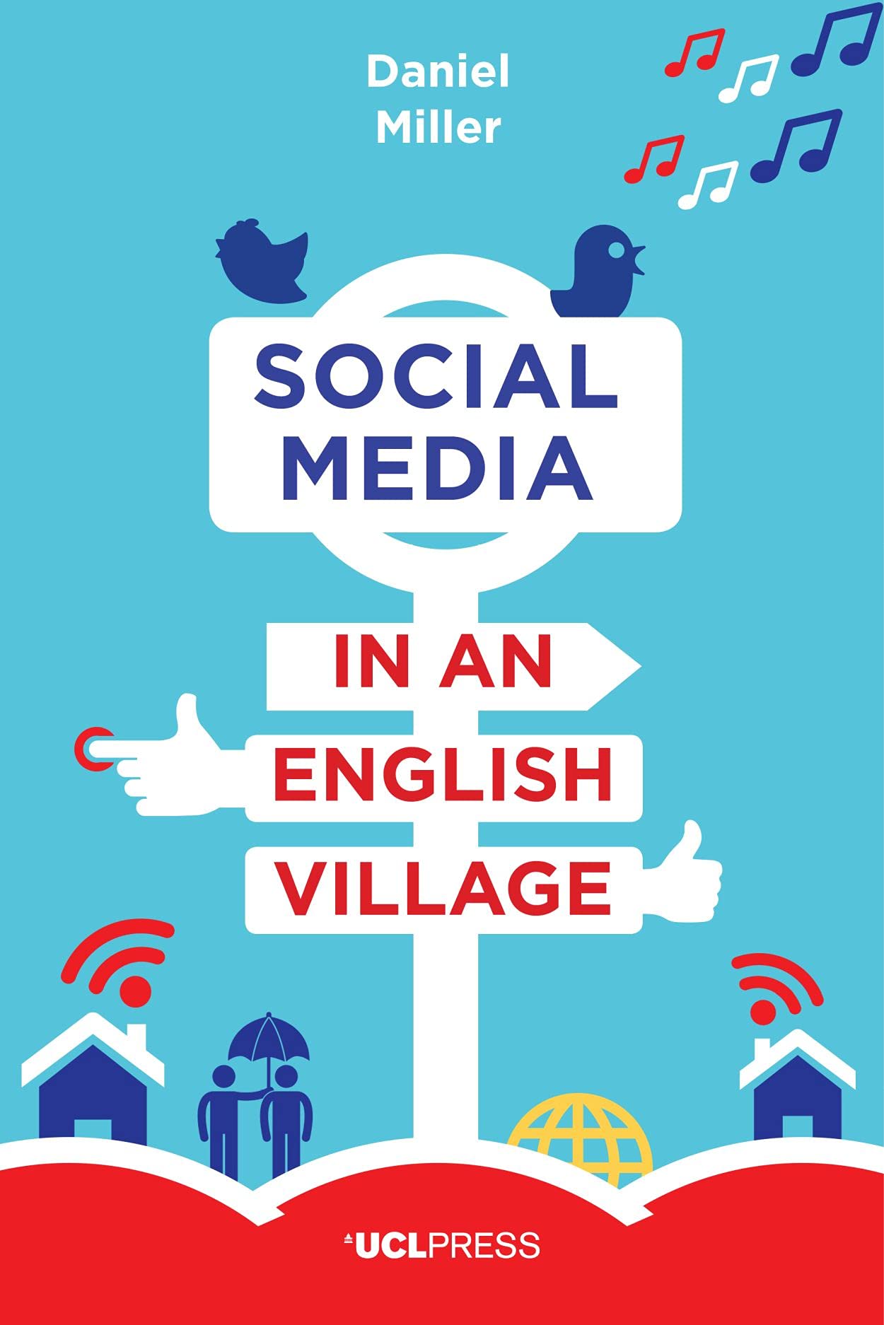 Buy Social Media in an English Village: Or How to Keep People at Just the Right Distance (Why We Post) — BookShops.in